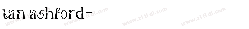 tan ashford字体转换
